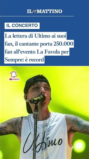 La lettera di Ultimo ai suoi fan, il cantante porta 250.000 fan all’evento La Favola per Sempre