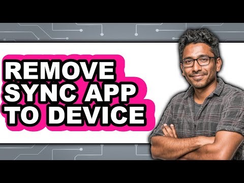 How to Remove Sync App to Device - Easy Guide