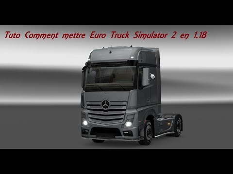 Tuto Comment changer la version Euro Truck Simulator 2