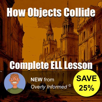 How Objects Collide Complete ELL Lesson