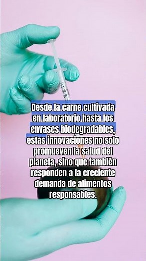 Top 10 innovaciones en tecnología de alimentos sostenibles