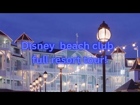 Disneys Beach Club and DVC Villas FULL Resort Tour and Walkthrough in 4K|Walt Disney World June 2025