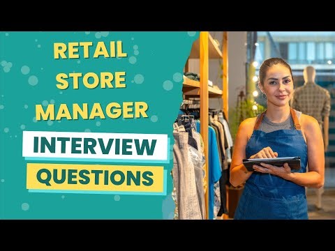 Retail Store Manager Interview Questions (with answers & tips)