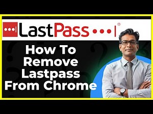 How To Remove Lastpass From Chrome