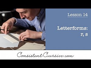 Consistent Cursive - Lesson 14 - Letterforms: r, s