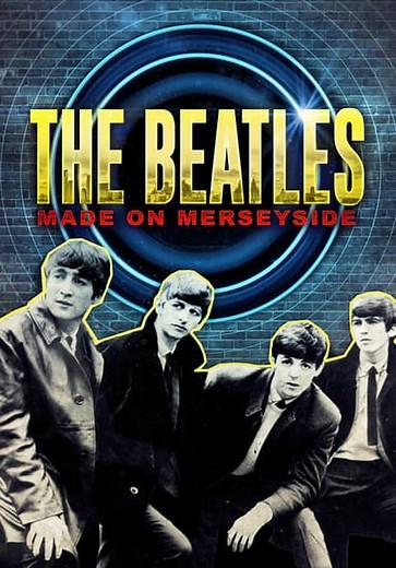 The Beatles: Made on Merseyside (2018)