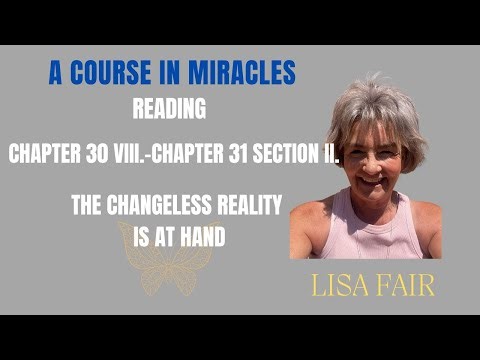 Wake Up with A Course in Miracles! Chapter 30 VIII.-Chapter 31 II.