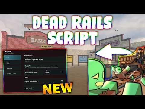 *NEW* Dead Rails Script (PASTEBIN 2026) ( BONDS FARM, KILL AURA ,TELEPORT , AIMBOT , GET ALL ITEMS )