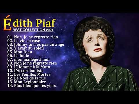 Édith Piaf Greatest Hits Playlist 2021 - Édith Piaf Best Of Album 20