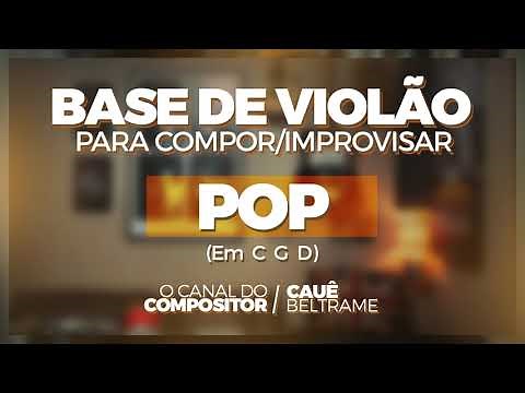 POP #1 - Base de Violão Para Compor ou Improvisar