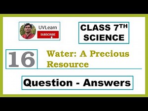 Class 7th Science || Chapter 16 || Water: A Precious Resource || Question-Answers || English Medium