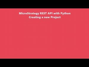 Using MicroStrategy REST API to quickly create sandbox project