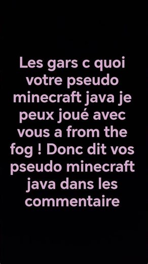 dit vos pseudo minecraft java dans les com