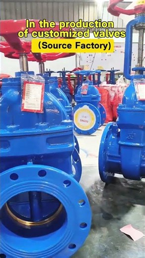 In the production of customized valves。 #valve #Source factory #expory