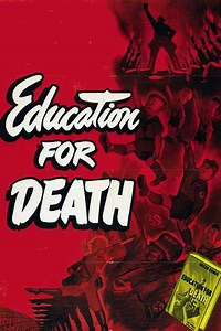 Education for Death: The Making of the Nazi (1943) - Movie