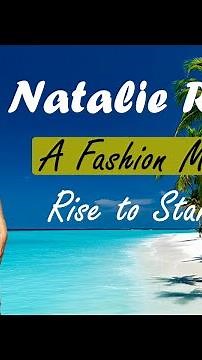 The Enchanting Journey of Natalie Roush: A Fashion Model's Rise to Stardom