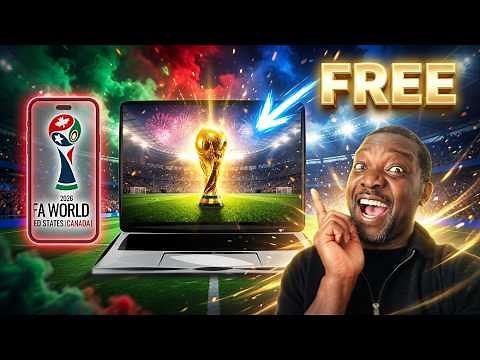 How to Watch the 2026 World Cup for FREE from Anywhere (Legally, Full Guide!)