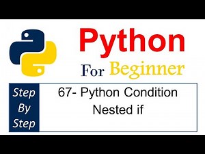 67 - python conditiona nested if