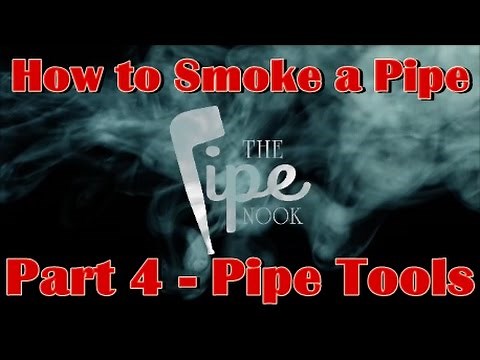 How to Smoke a Pipe - Part 4: Pipe Smoking Tools