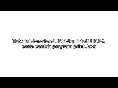 Tutorial Install Java Development Kit (JDK) dan IntelliJ IDEA serta Contoh Program Print Java Simple