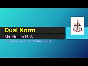 Dual Norm|Ms. Hasna N. S | III Semester M. Sc Mathematics