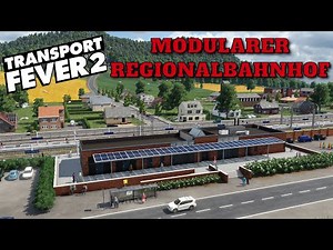 Transport Fever 2 [Mod Showcase] Modular Regional Station