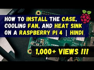 How to Install Cooling Fan, Case & Heat Sinks on RPi 4 | Drop CPU & GPU Temperature 🔥 | Hindi