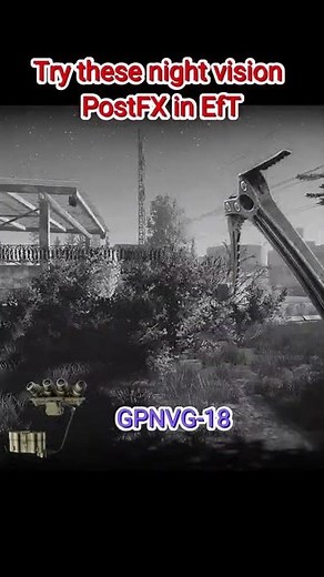 Try these black and white night vision PostFX in Escape from Tarkov