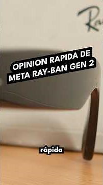 Ray-Ban Gen 2 Meta | Quick Review
