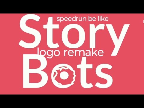 StoryBots logo remake kinemaster speedrun be like 