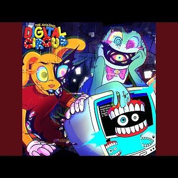 I Have No Mouth, and I Must Abstract (The Amazing Digital Circus Abstraction Song)