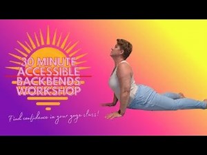 30-Minute Accessible Backbends Workshop | Variations of Bridge, Cobra, Locust, Camel & Fish