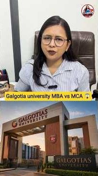 Galgotia University MBA vs MCA #galgotiasuniversity #mba #mca #onlinemba #education #mbainindia