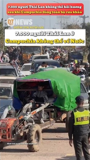 7,000 Thais unable to return home due to Cambodia closing border crossing #news #cambodia #thailand