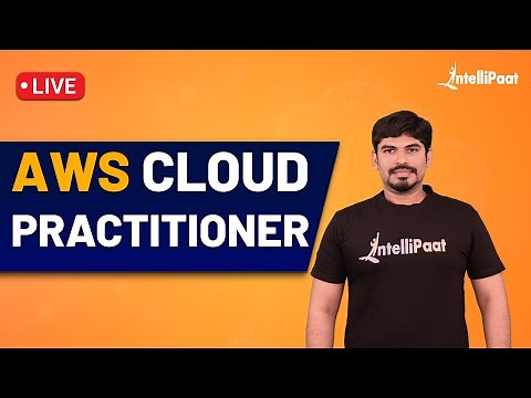 AWS Cloud Practitioner | AWS Certified Cloud Practitioner Training | Intellipaat