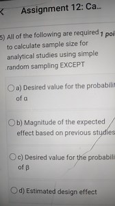All of the following are required to calculate sample size for ... | Filo