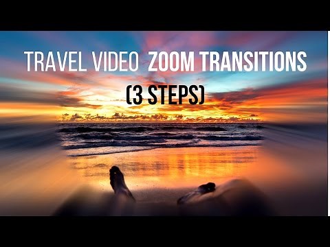 How To Use Zoom Transitions In Travel Videos (3 Steps)