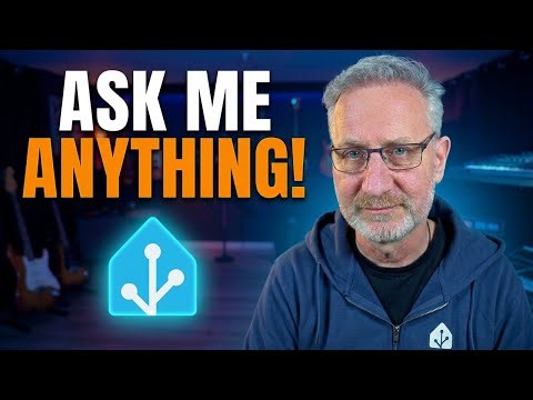 Ask Me Anything #10 - Home Assistant Q&A, Tutorials, and new product presentations