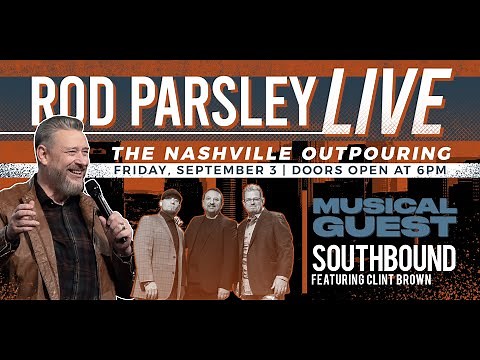 Dr. Rod Parsley - LIVE From the Nashville Outpouring