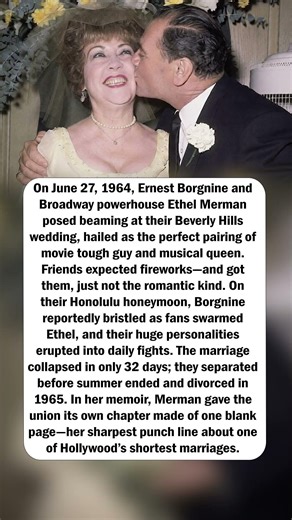 Ernest Borgnine & Ethel Merman’s 32-Day Marriage