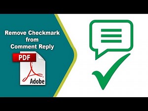 How to remove checkmark from a comment reply in a pdf file (Edit PDF) using Adobe Acrobat Pro DC