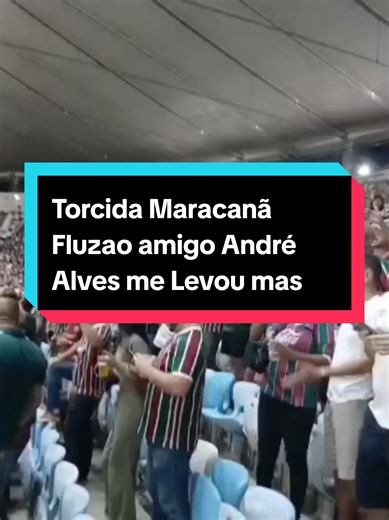 Torcida Maracanã Com amigo @André Alves Me levou mas Uma Nao teve jeito 2 a 1 Fluzao #torcida #explore #relevante #viral