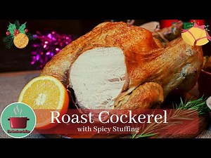 ROAST COCKEREL WITH SPICY STUFFING II Indian Capon Recipe II Rooster Recipe