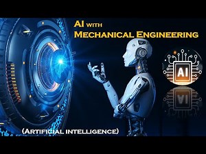 AI with Mechanical Engineering