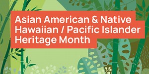 Asian American and Native Hawaiian and Pacific Islander Heritage Lesson Plans