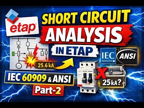 Short Circuit Analysis in ETAP | Fault Calculation | PART-2