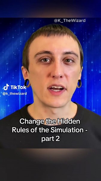Change the Hidden Rules of the Simulation - part 2 | simulation theory