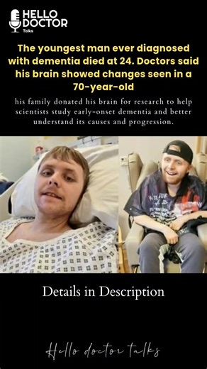 The youngest man ever diagnosed with dementia died at 24. #healthchannel #askdoc