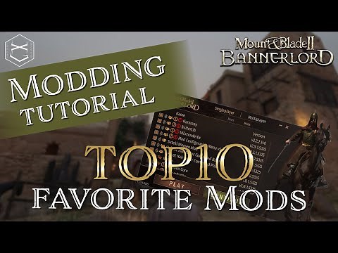 How to use mods in Bannerlord plus my top 10 favorite mods! (Full release v1.0.2)