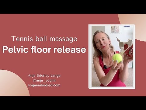 Tennis Ball massage for the pelvis and pelvic floor